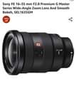 A picture of SONY 16 35mm GM lens 2 8f